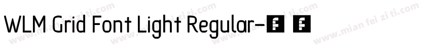 WLM Grid Font Light Regular字体转换